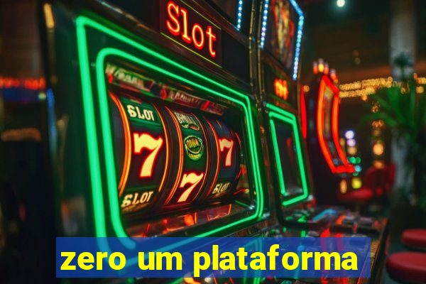 zero um plataforma